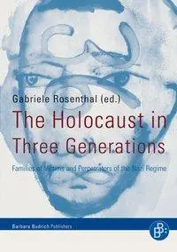 Cover: 9783866492820 | The Holocaust in Three Generations | Gabriele Rosenthal | Taschenbuch