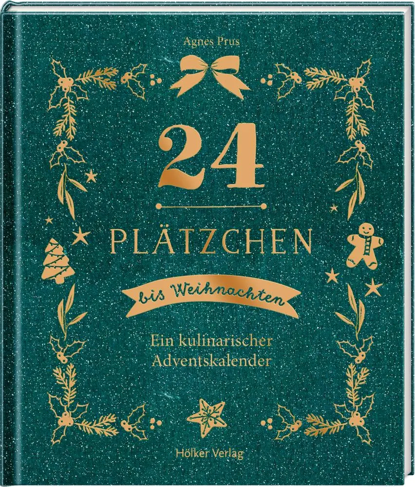 Cover: 9783881172820 | 24 Plätzchen bis Weihnachten | Ein kulinarischer Adventskalender