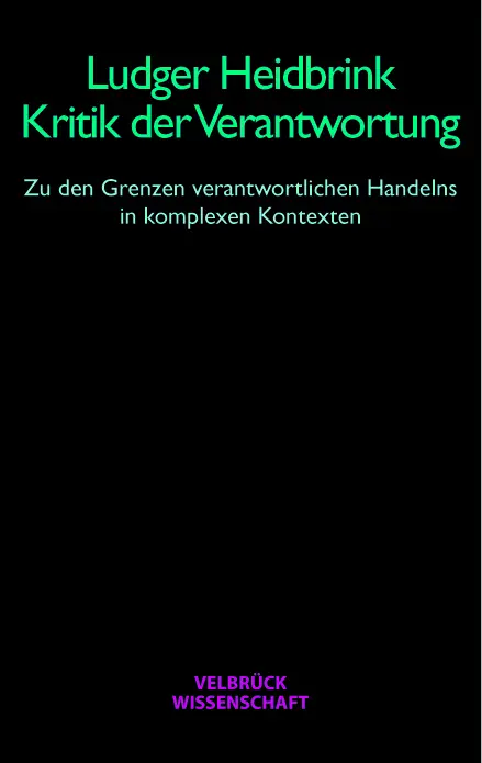 Cover: 9783958322820 | Kritik der Verantwortung | Ludger Heidbrink | Buch | 368 S. | Deutsch