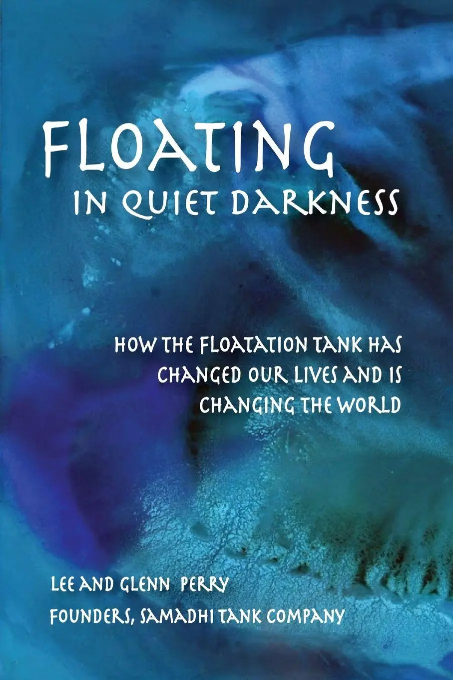 Cover: 9780895562920 | Floating in Quiet Darkness | Glenn Perry (u. a.) | Taschenbuch | 2021