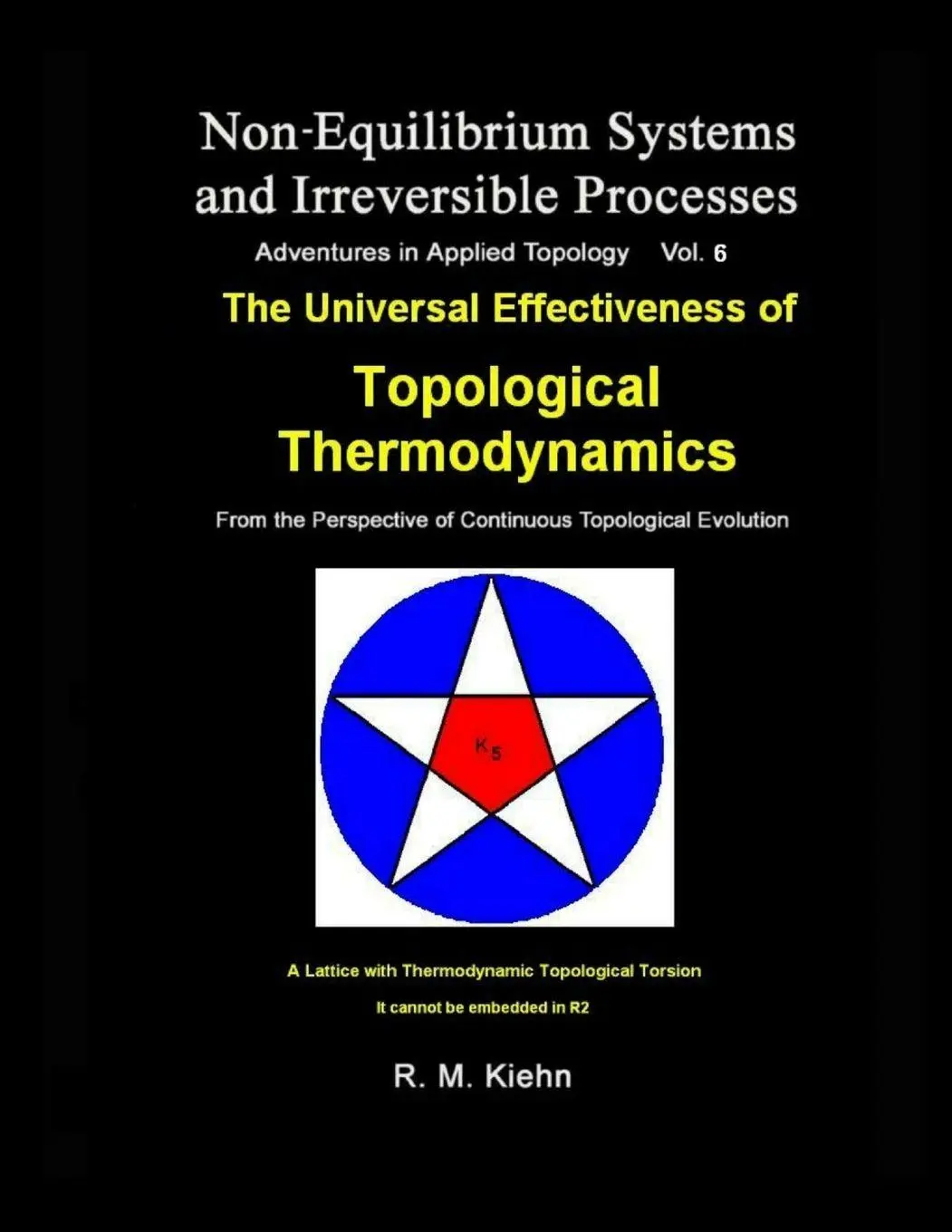 Cover: 9781304702920 | The Universal Effectiveness of Topological Thermodynamics..Vol 6...