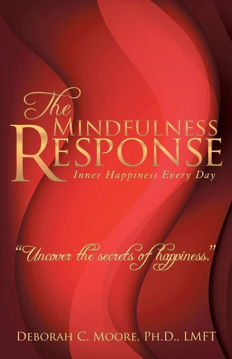 Cover: 9781452522920 | The Mindfulness Response | Inner Happiness Every Day | Moore | Buch