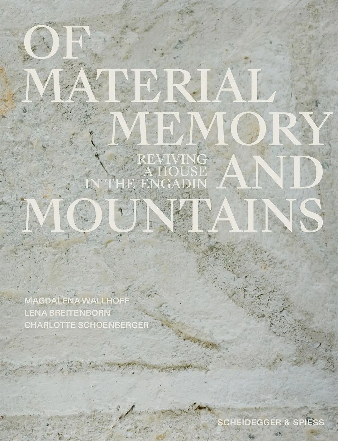 Cover: 9783039422920 | Of Material, Memory, and Mountains | Reviving a House in the Engadin