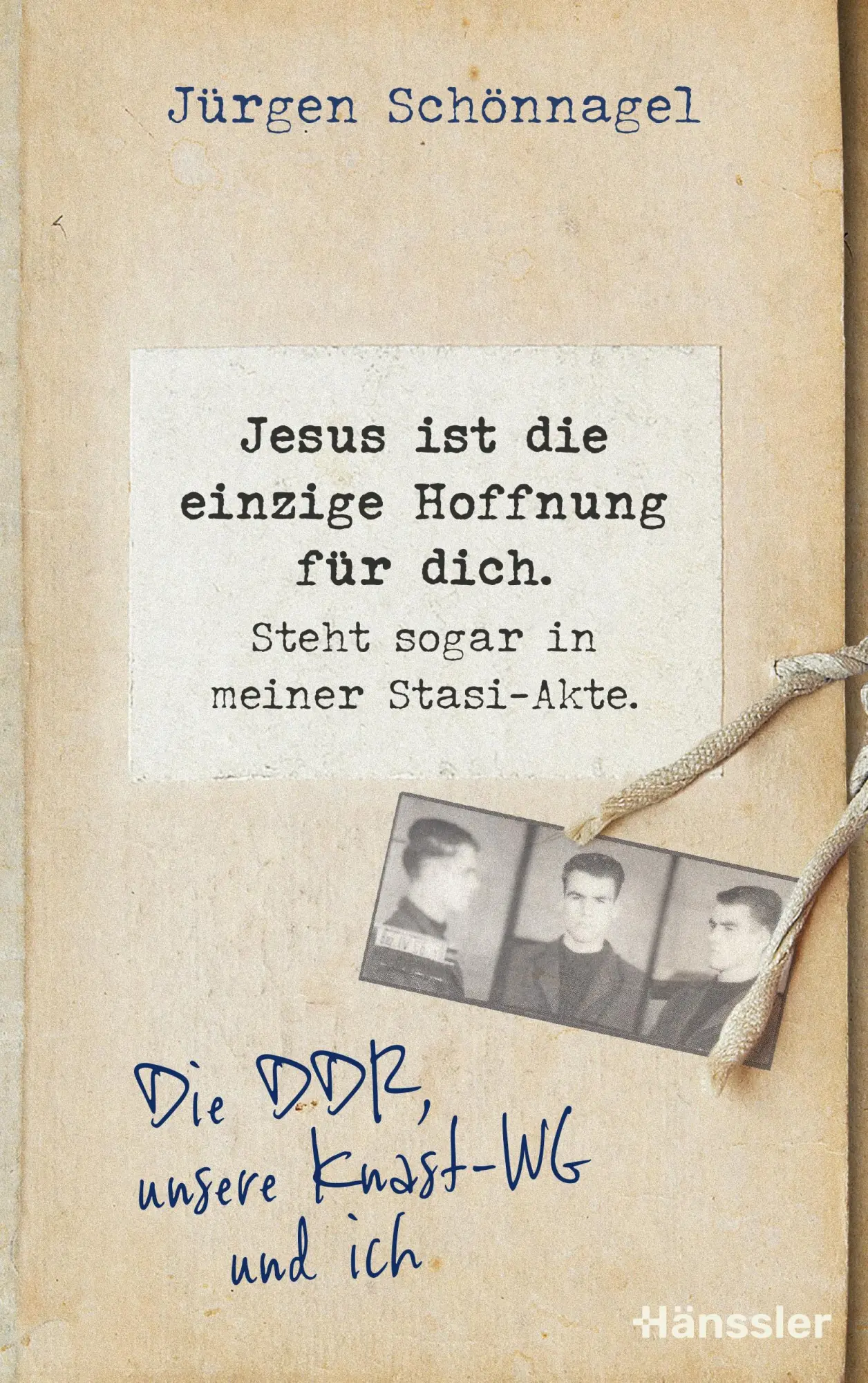 Cover: 9783775162920 | Jesus ist die einzige Hoffnung für dich. Steht sogar in meiner...
