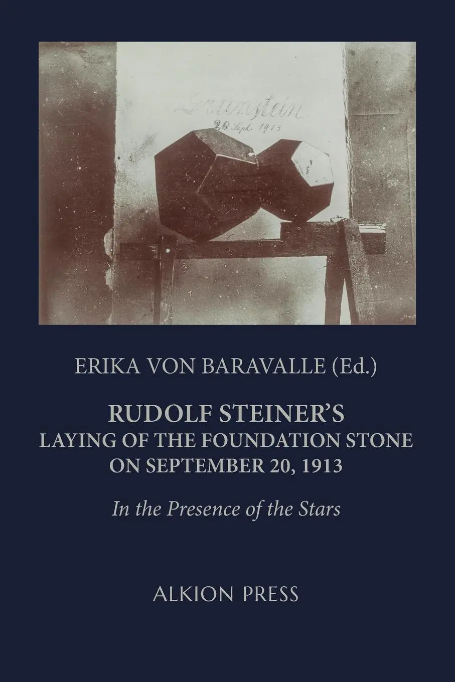 Cover: 9798987442920 | Rudolf Steiner's Laying of the Foundation Stone on September 20, 1913