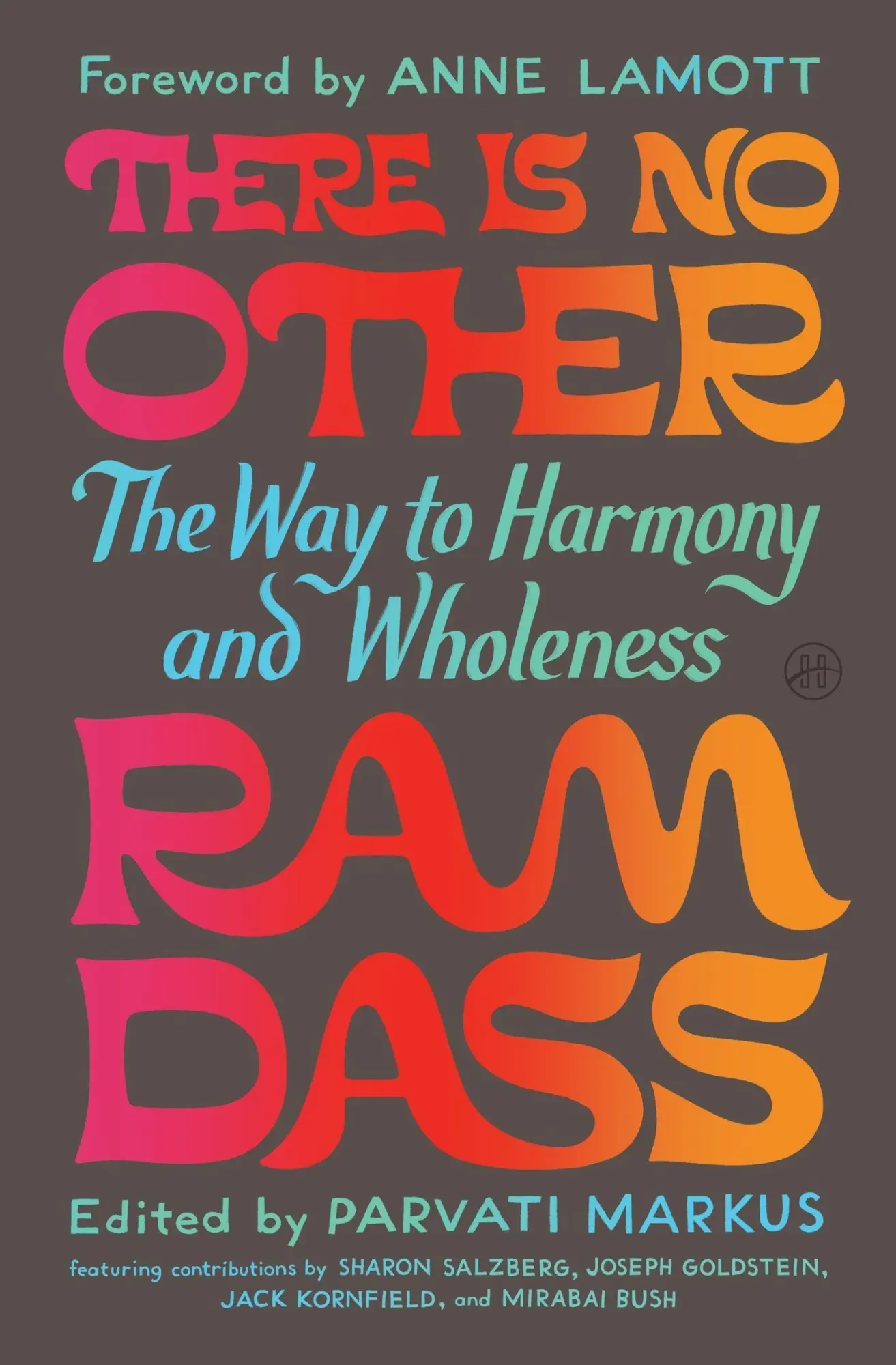 Cover: 9780063443020 | There Is No Other | The Way to Harmony and Wholeness | Markus (u. a.)