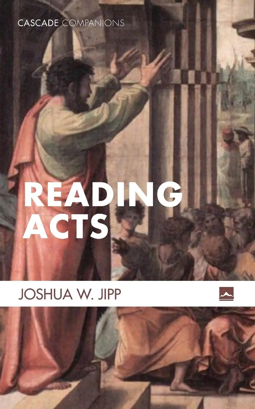 Cover: 9781498293020 | Reading Acts | Joshua W. Jipp | Taschenbuch | Englisch | 2018