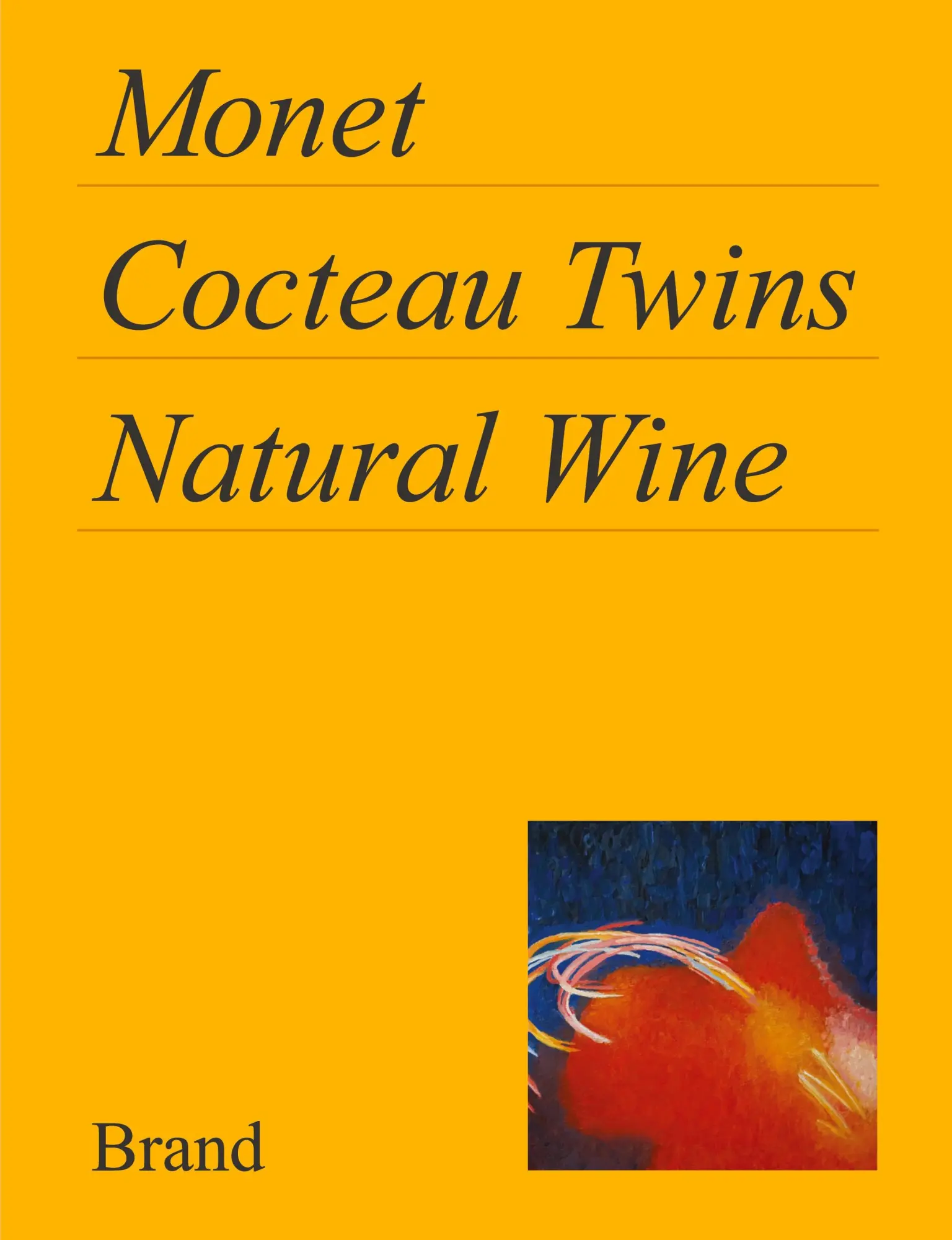 Cover: 9781953523020 | Monet, Cocteau Twins, Natural Wine | Matt Brand | Taschenbuch | 2021