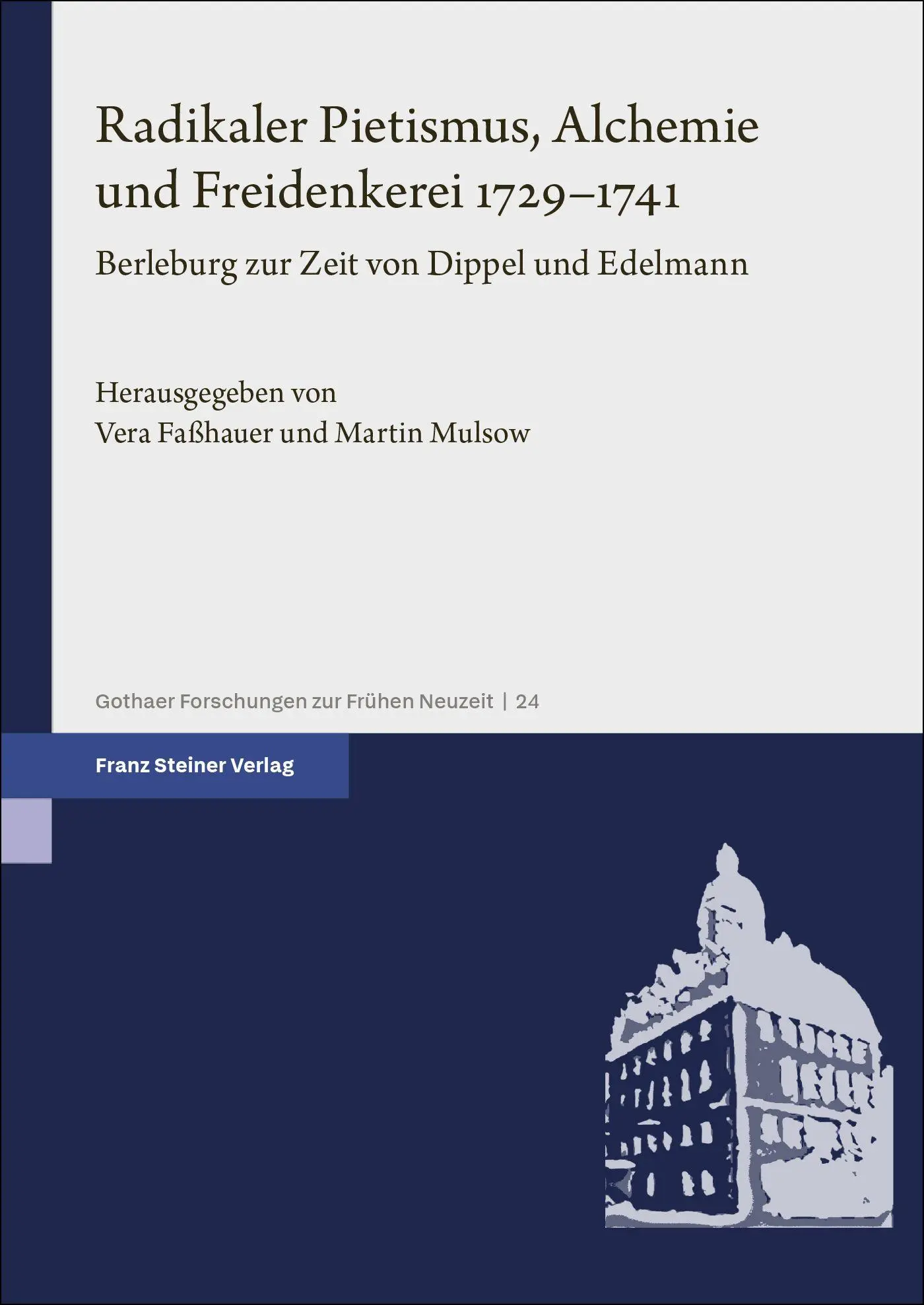 Cover: 9783515123020 | Radikaler Pietismus, Alchemie und Freidenkerei 1729-1741 | Buch | 2026