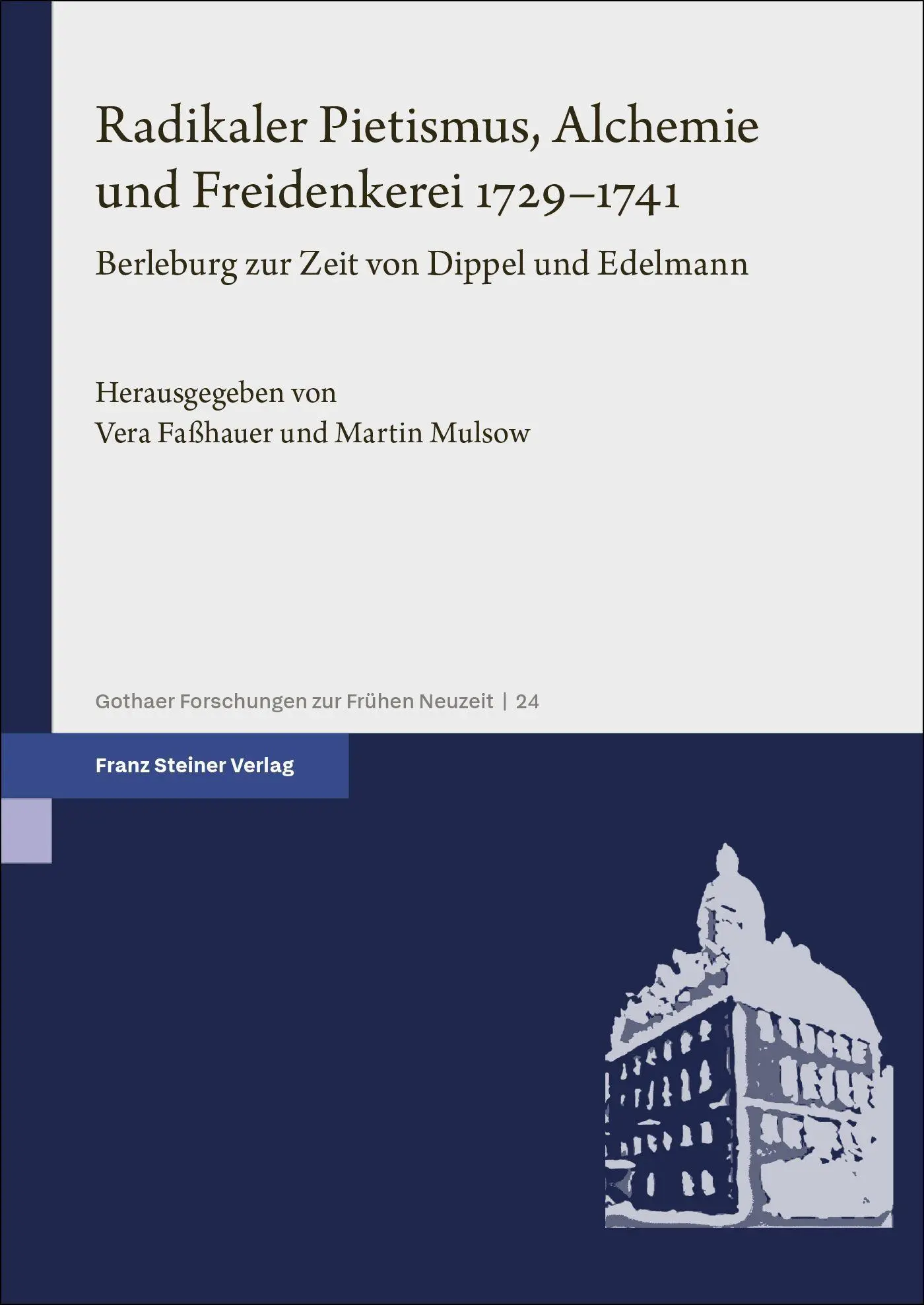 Bild: 9783515123020 | Radikaler Pietismus, Alchemie und Freidenkerei 1729-1741 | Buch | 2026