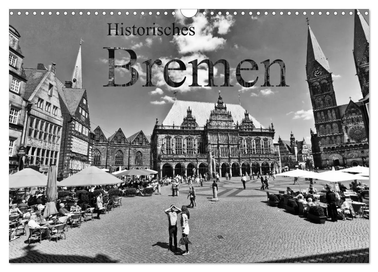 Cover: 9783516043020 | Historisches Bremen (Wandkalender 2026 DIN A3 quer), CALVENDO...