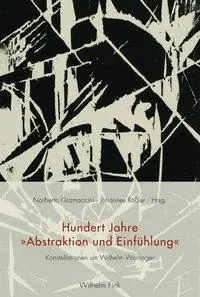 Cover: 9783770553020 | Hundert Jahre 'Abstraktion und Einfühlung' | Norberto Gramaccini