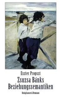 Cover: 9783826083020 | Zsuzsa Bánks Beziehungssemantiken | Eszter Propszt | Taschenbuch