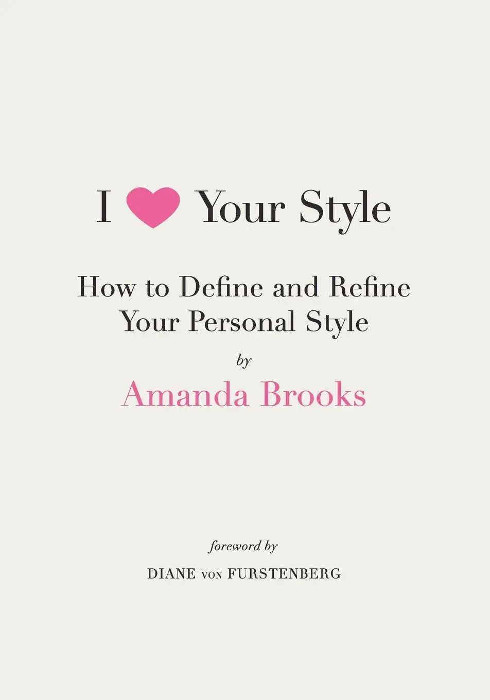 Cover: 9780061833120 | I Love Your Style | Amanda Brooks | Taschenbuch | Englisch | 2024