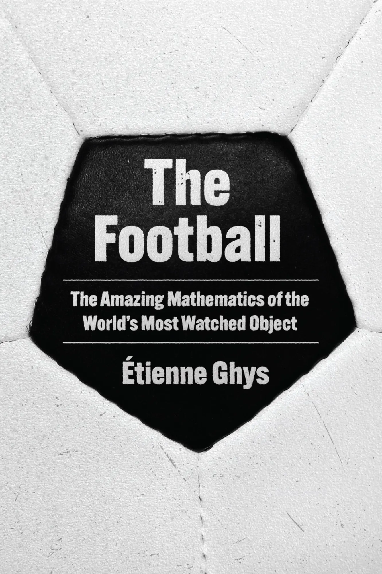Cover: 9780691263120 | The Football | Étienne Ghys | Buch | Einband - fest (Hardcover) | 2025