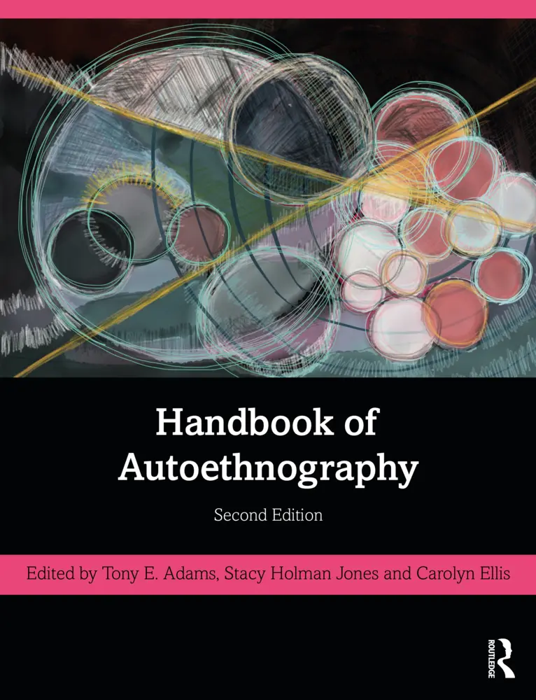 Cover: 9781138363120 | Handbook of Autoethnography | Tony E. Adams (u. a.) | Taschenbuch