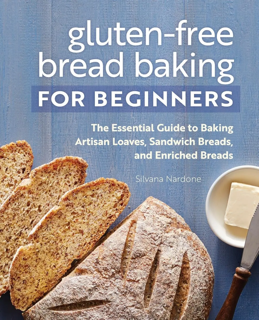Cover: 9781648763120 | Gluten-Free Bread Baking for Beginners | Silvana Nardone | Taschenbuch