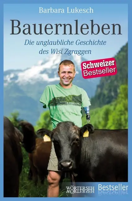Cover: 9783037633120 | Bauernleben | Die unglaubliche Geschichte des Wisi Zgraggen | Lukesch