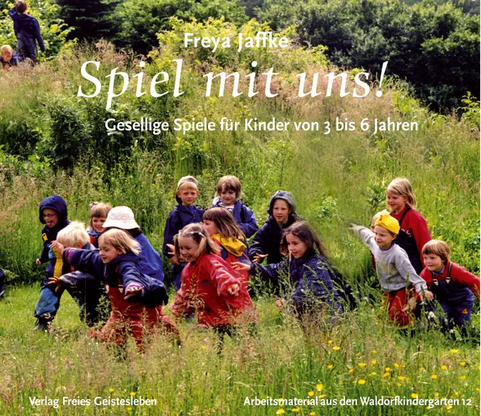 Cover: 9783772523120 | Spiel mit uns! | Freya Jaffke | Taschenbuch | 79 S. | Deutsch | 2007