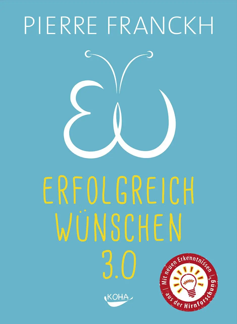 Cover: 9783867283120 | Erfolgreich wünschen 3.0 | 7 Regeln wie Träume wahr werden | Franckh