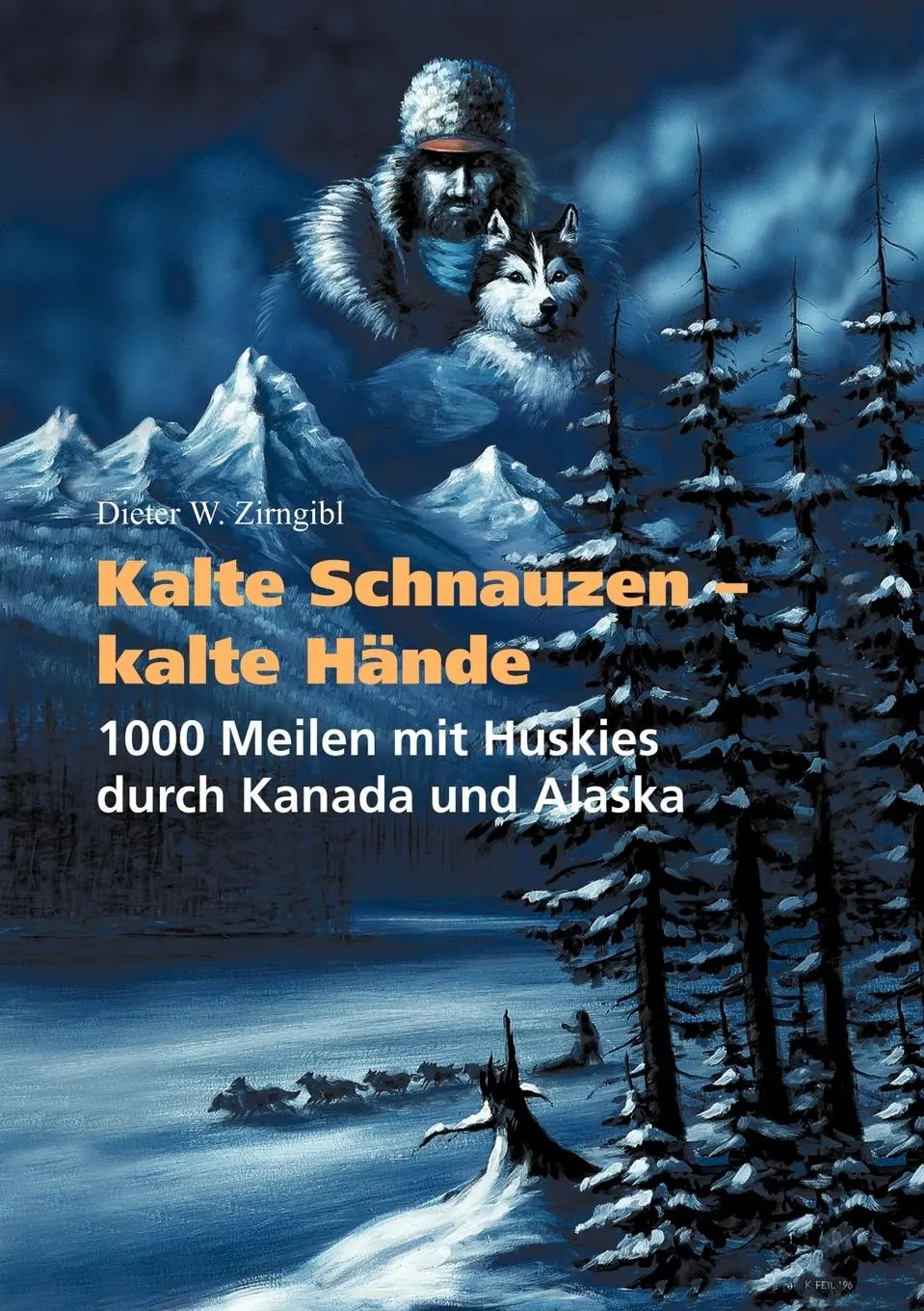 Cover: 9783898113120 | Kalte Schnauzen - Kalte Hände | Dieter W. Zirngibl | Taschenbuch