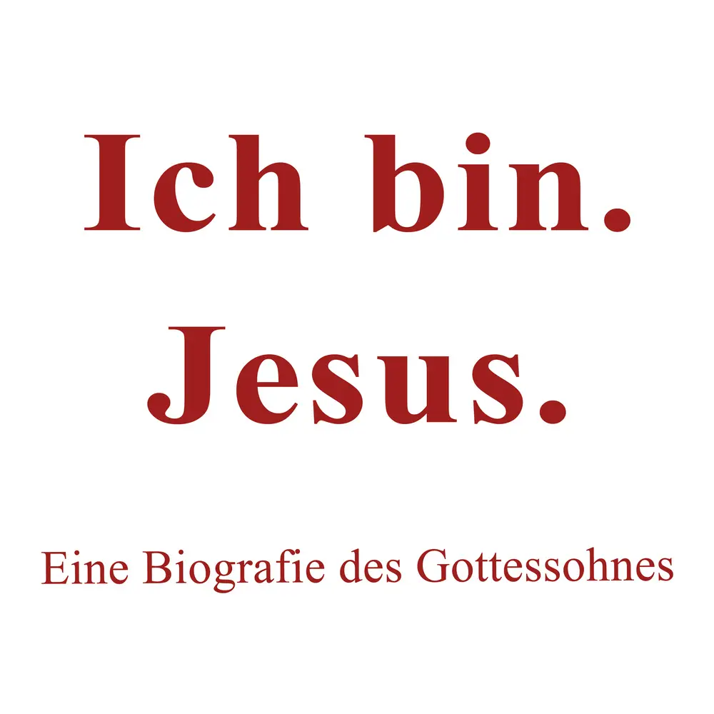 Cover: 9783949073120 | Ich bin. Jesus. | Eine Biografie des Gottessohnes | Martin Korpowski