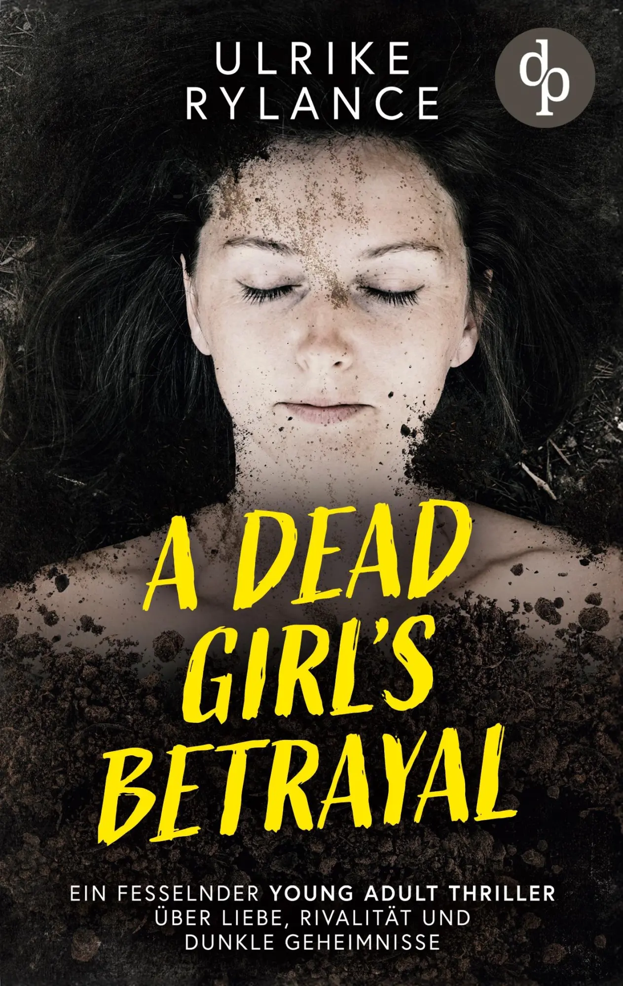 Cover: 9783989983120 | A Dead Girl's Betrayal Ein fesselnder Young Adult Thriller über...