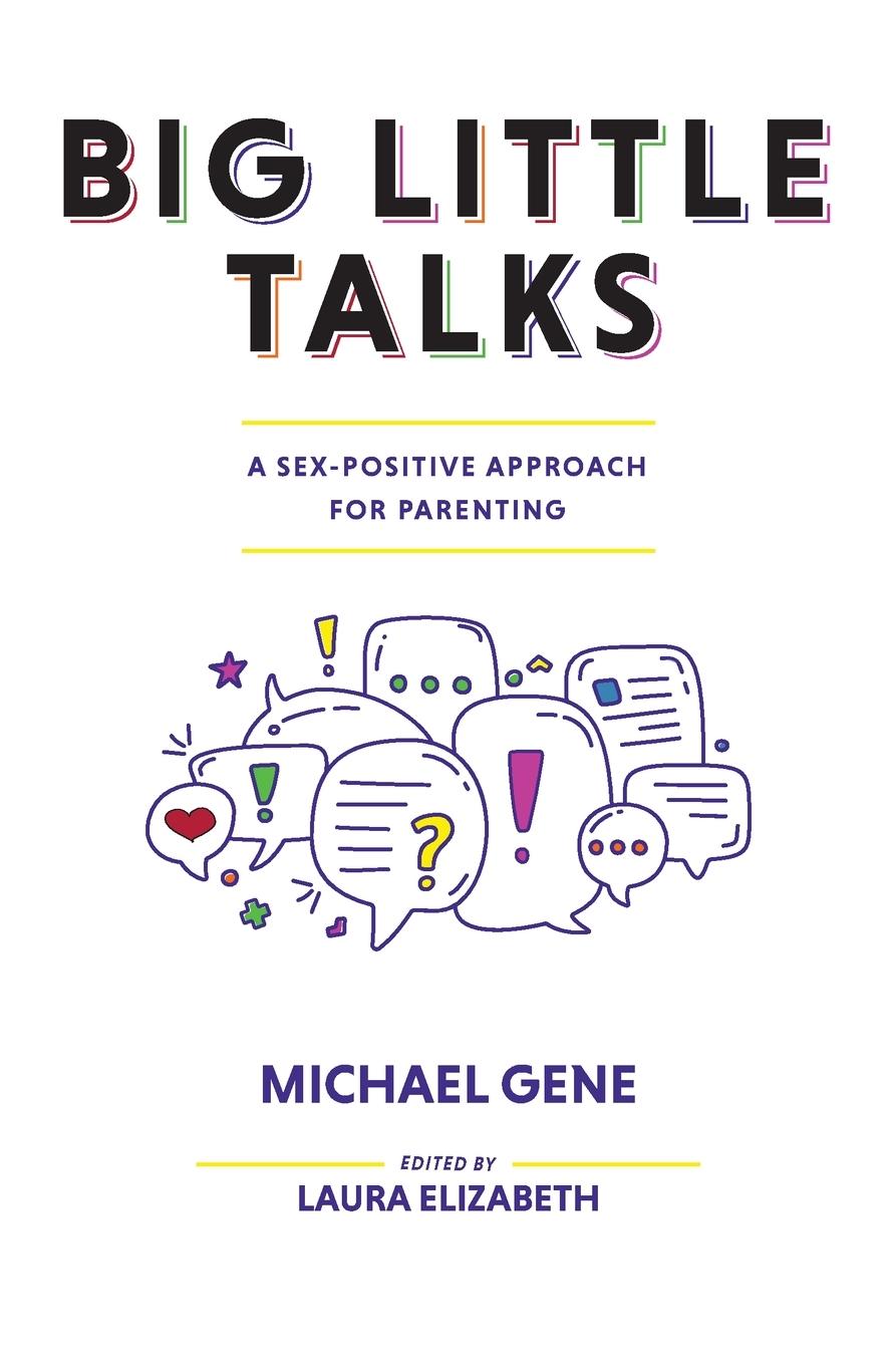 Cover: 9798987943120 | Big Little Talks | A Sex-Positive Approach For Parenting | Gene | Buch