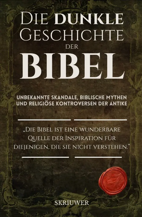 Cover: 9783565223220 | Die dunkle Geschichte der Bibel | Skriuwer .com (u. a.) | Taschenbuch