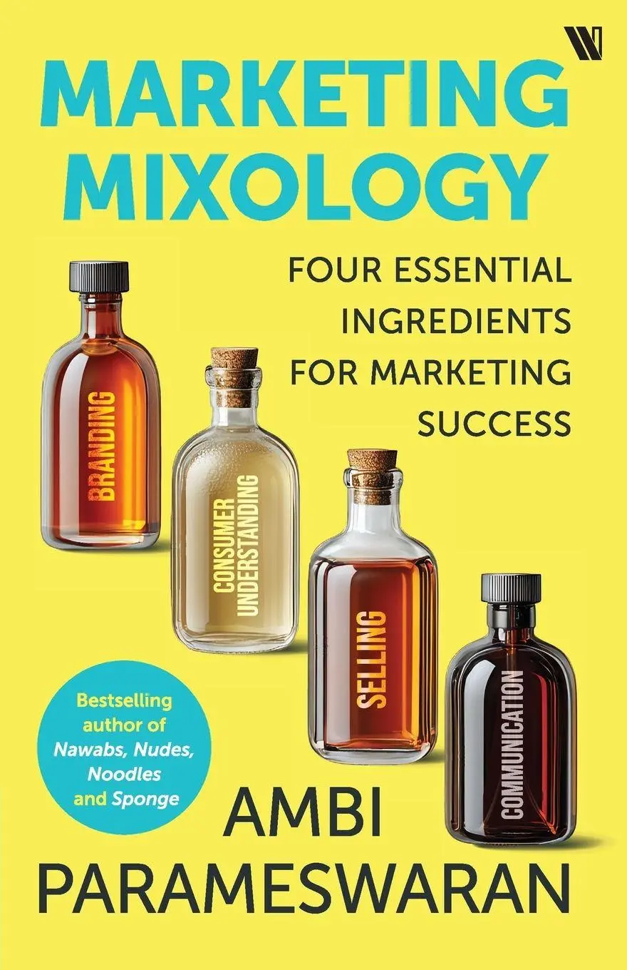 Cover: 9789360453220 | Marketing Mixology | Four Essential Ingredients for Marketing Success