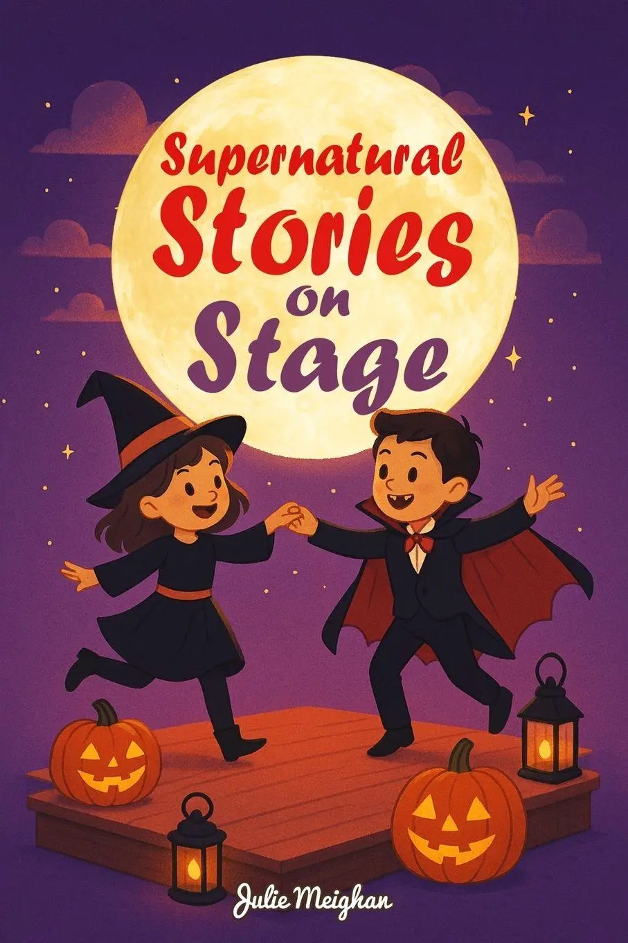 Cover: 9781068743320 | Supernatural Stories on Stage | Julie Meighan | Taschenbuch | Englisch
