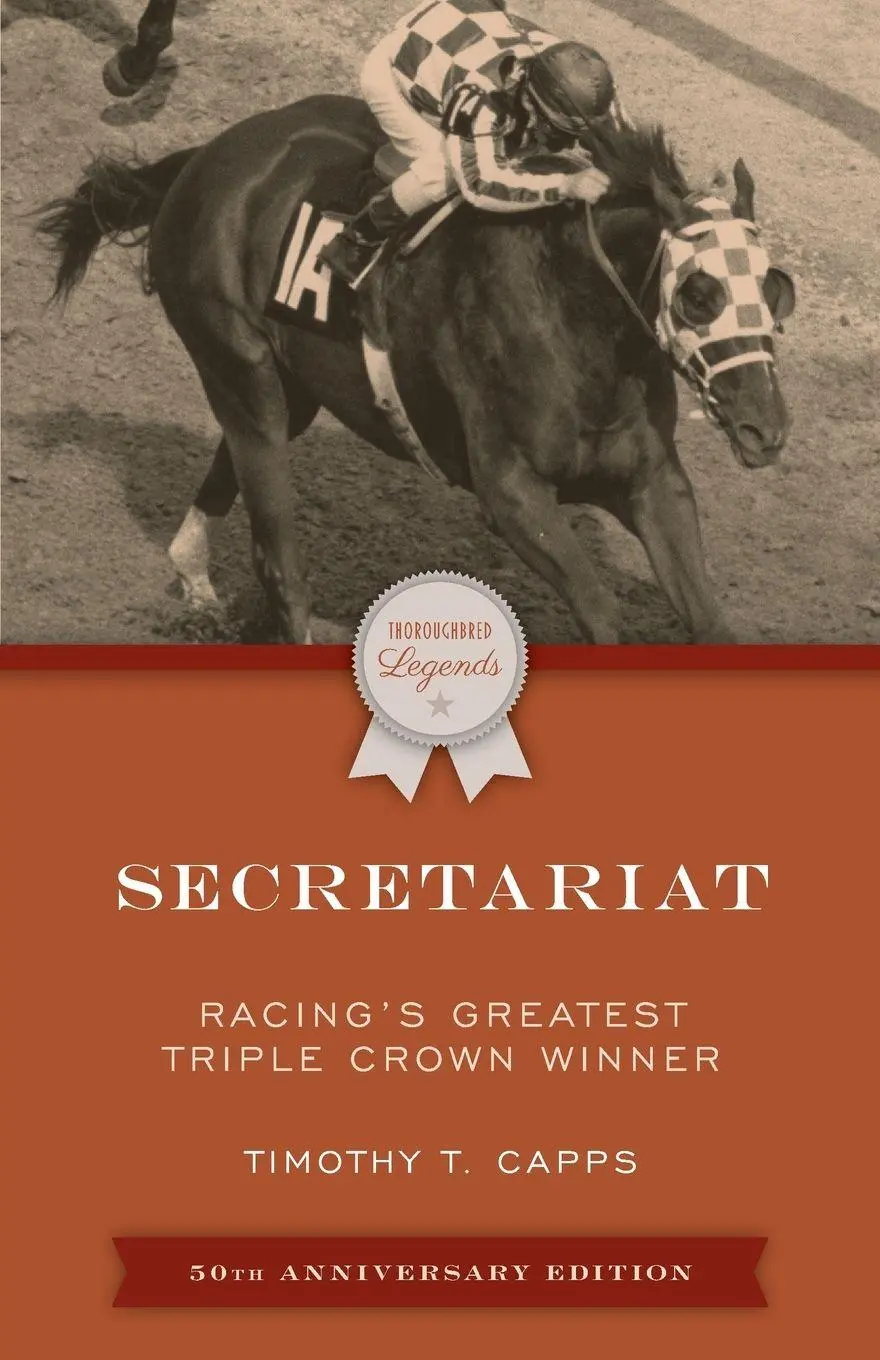 Cover: 9781493073320 | Secretariat | Racing's Greatest Triple Crown Winner | Timothy T. Capps