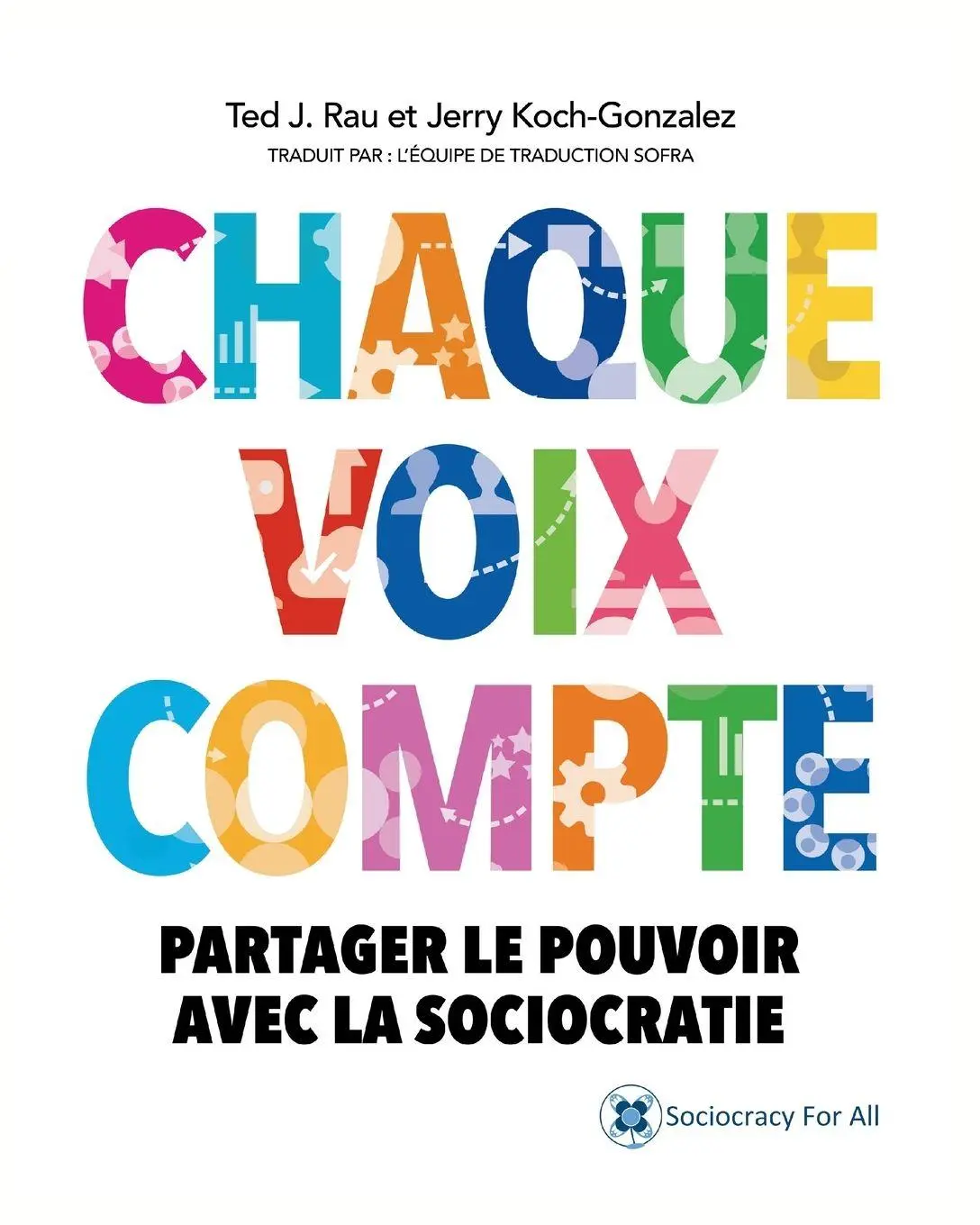 Cover: 9781949183320 | Chaque voix compte | Partager le pouvoir avec la sociocratie | Buch