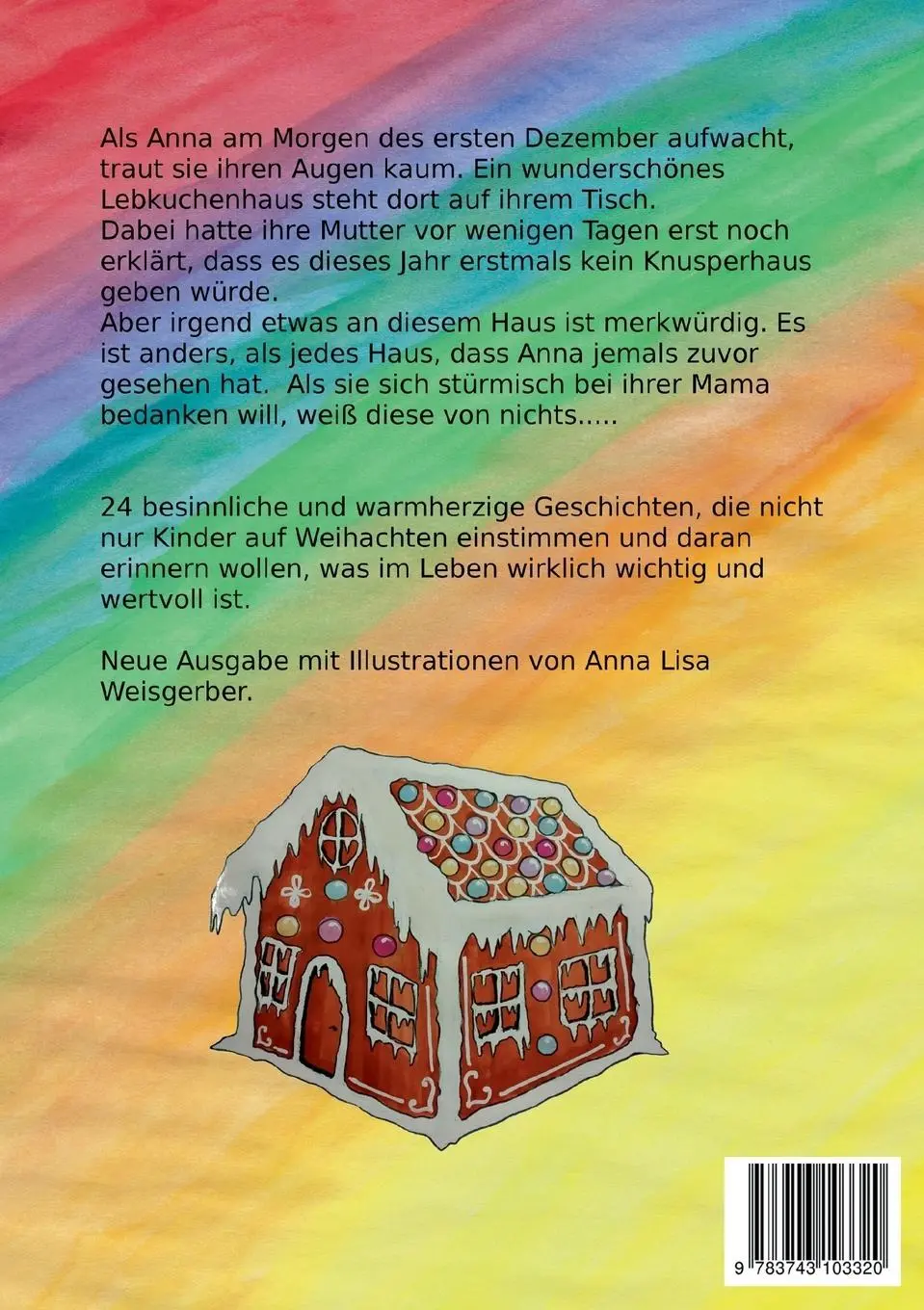 Rückseite: 9783743103320 | Das Lebkuchenhaus | Carmen Schneider | Taschenbuch | 116 S. | Deutsch