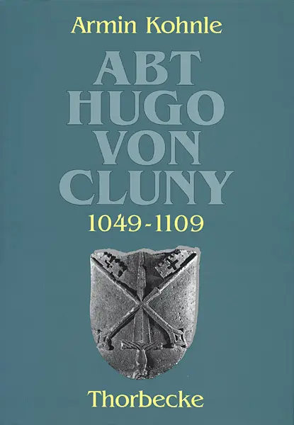 Cover: 9783799573320 | Abt Hugo von Cluny (1049-1109) | Beihefte der Francia 32 | Kohnle