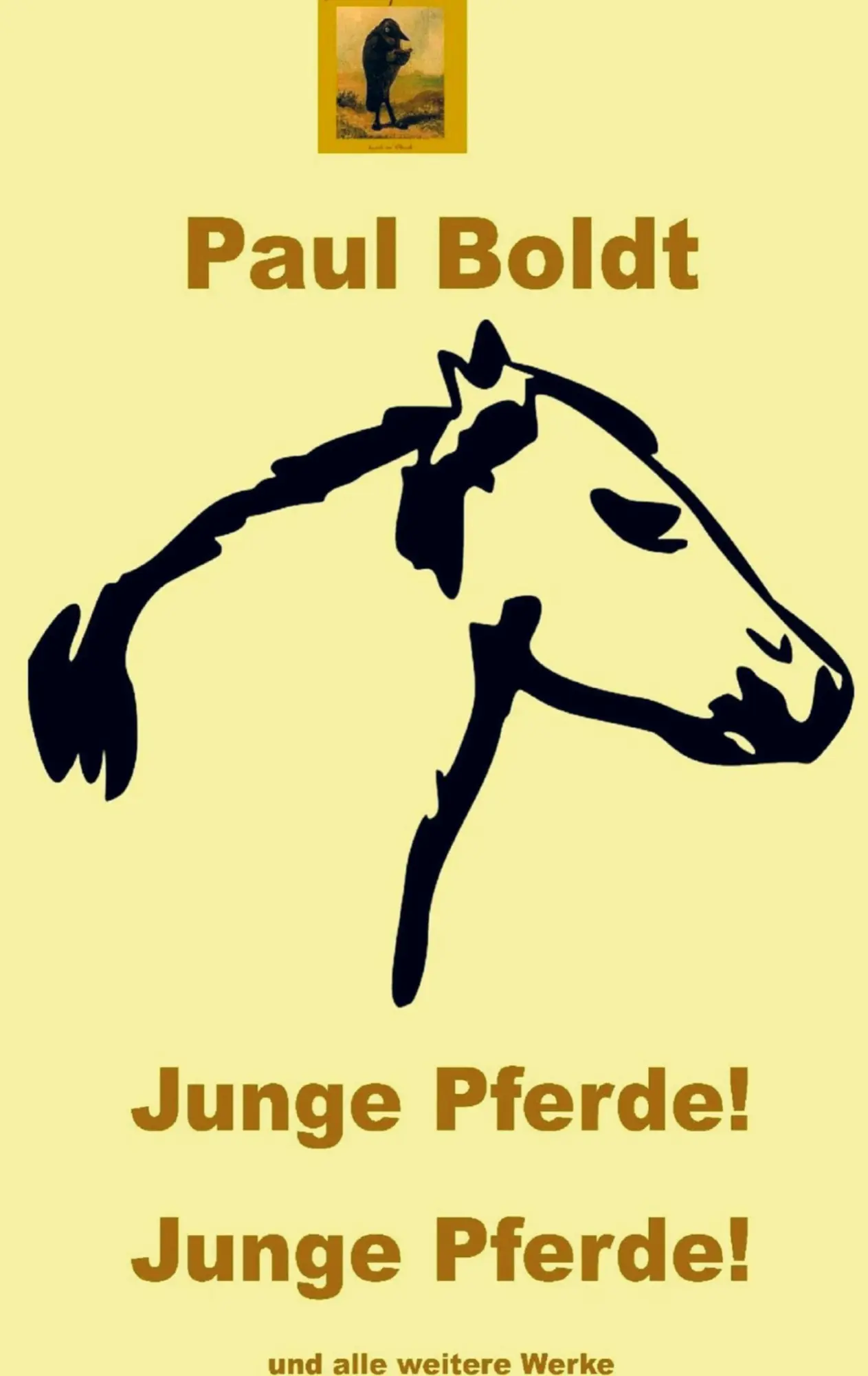 Cover: 9789403623320 | Junge Pferde! Junge Pferde! | Expressionistische Gedichte | Paul Boldt
