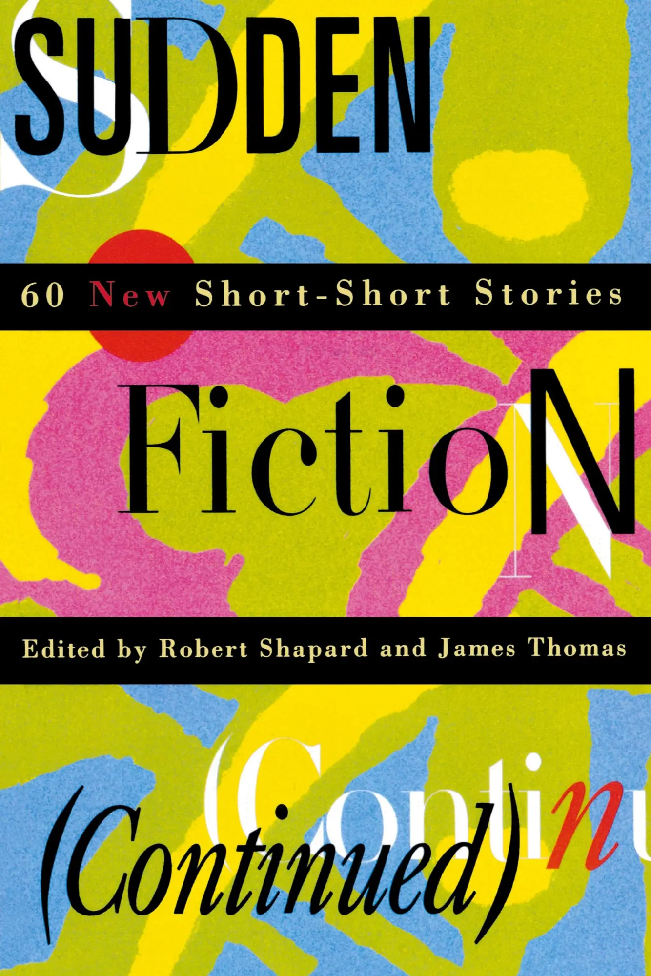 Cover: 9780393313420 | Sudden Fiction (Continued) | 60 New Short-Short Stories (Revised)