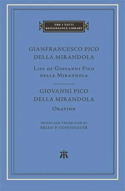 Cover: 9780674023420 | Life of Giovanni Pico Della Mirandola. Oration | Mirandola (u. a.)