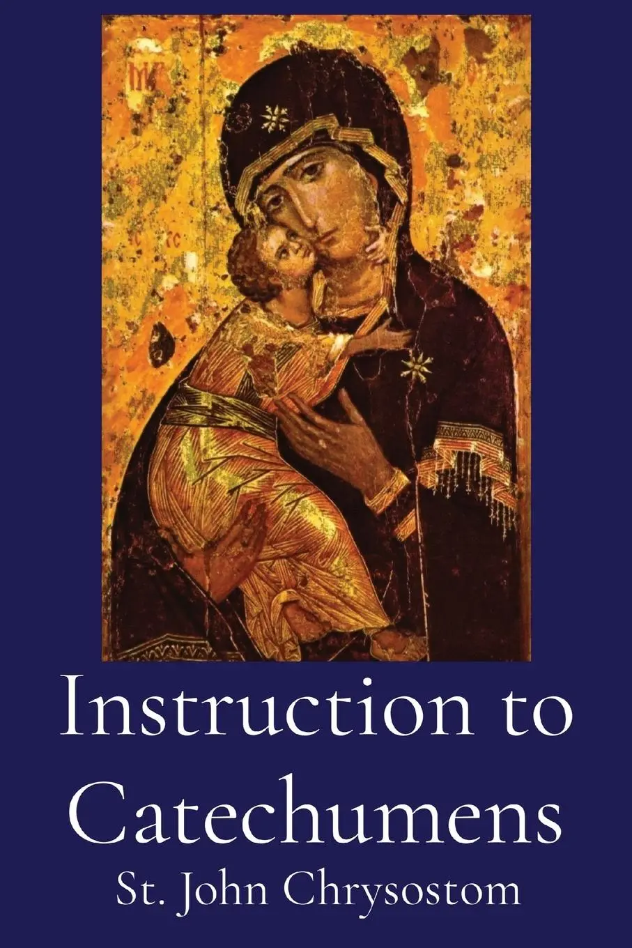 Cover: 9781088153420 | Instruction to Catechumens | St John Chrysostom | Taschenbuch | 2023