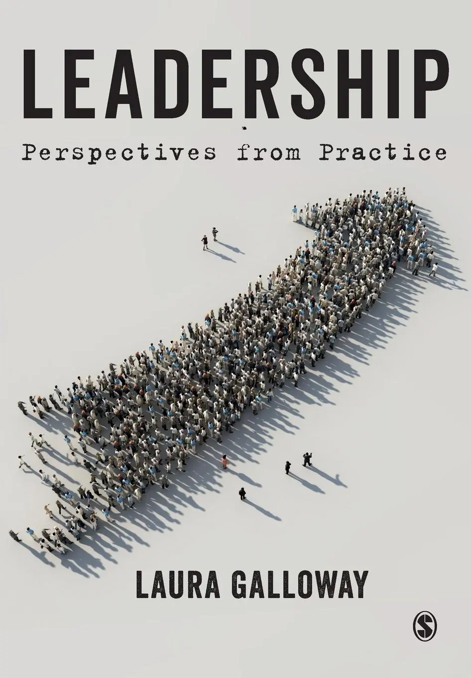 Cover: 9781529793420 | Leadership | Perspectives from Practice | Laura Galloway | Taschenbuch