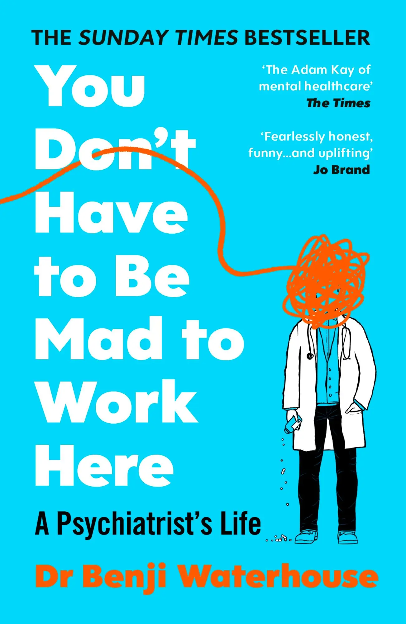 Cover: 9781529933420 | You Don't Have to Be Mad to Work Here | A Psychiatrist's Life | Buch
