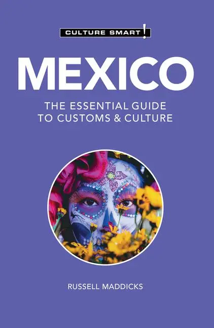 Cover: 9781787023420 | Mexico - Culture Smart! | The Essential Guide to Customs &amp; Culture