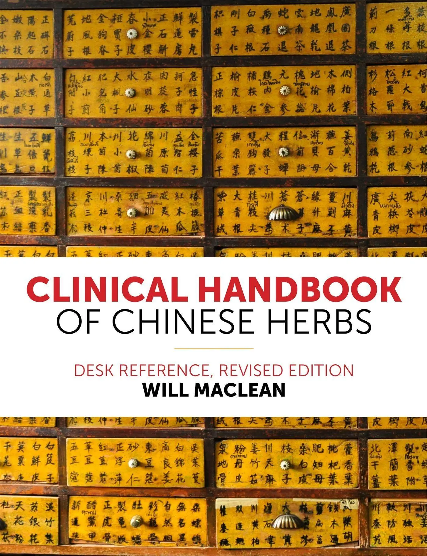 Cover: 9781848193420 | Clinical Handbook of Chinese Herbs | Desk Reference, Revised Edition