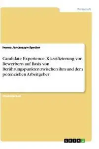 Cover: 9783346273420 | Candidate Experience. Klassifizierung von Bewerbern auf Basis von...