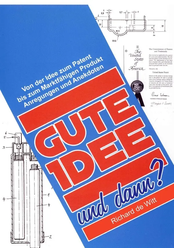 Cover: 9783758423420 | Gute Idee !...und dann ? | Richard de Witt | Taschenbuch | 184 S.