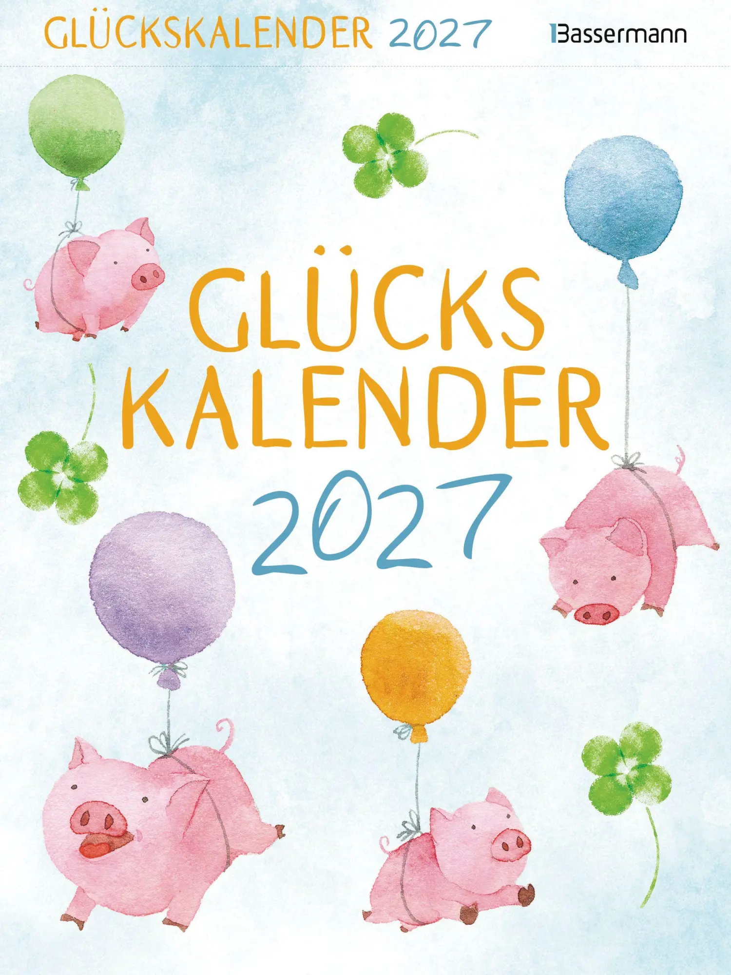 Cover: 9783809453420 | Glückskalender 2027 | Gerald Drews | Kalender | 400 S. | Deutsch