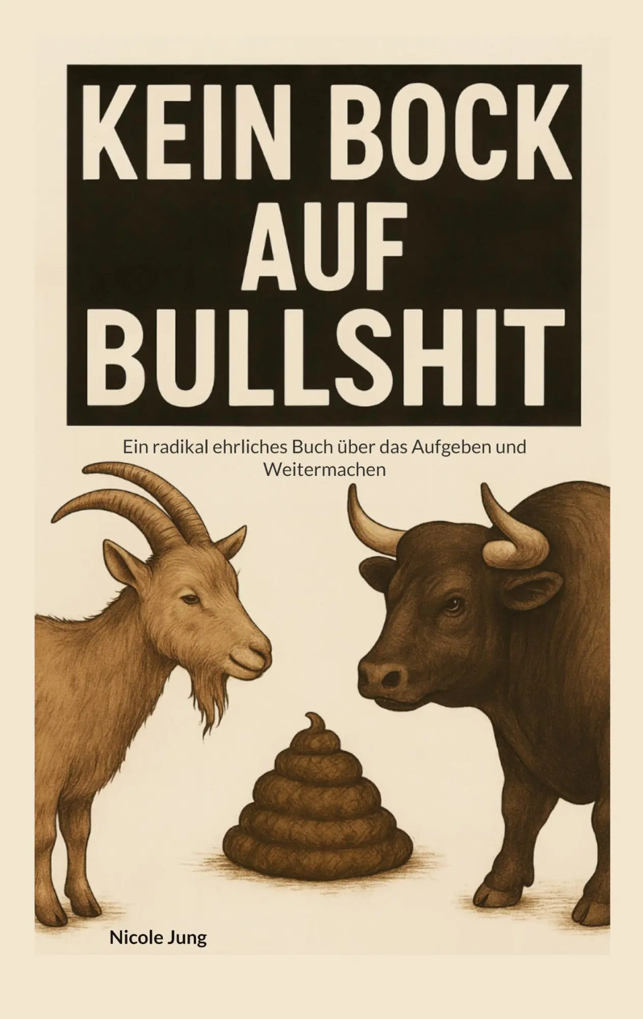 Cover: 9783819283420 | Kein Bock auf Bullshit | Nicole Jung | Taschenbuch | 122 S. | Deutsch