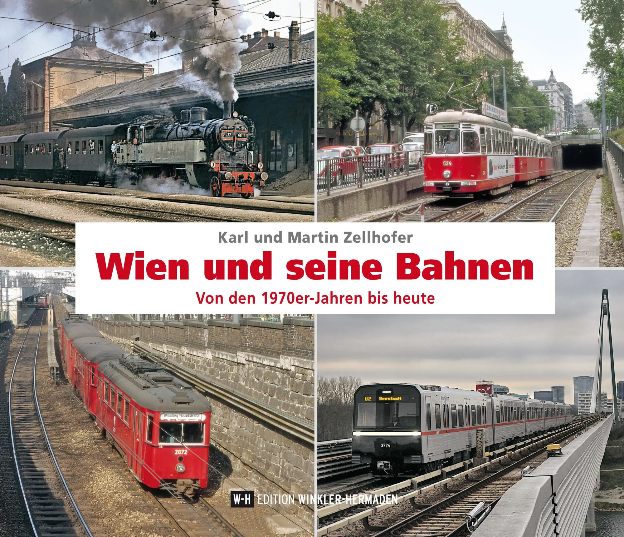Cover: 9783950553420 | Wien und seine Bahnen | Von den 1970er-Jahren bis heute | Buch | 2025