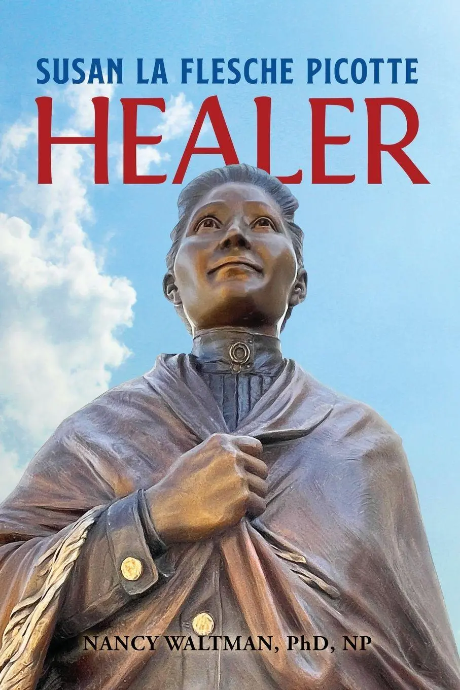 Cover: 9798988763420 | HEALER; Susan La Flesche Picotte | Susan La Flesche Picotte | Waltman