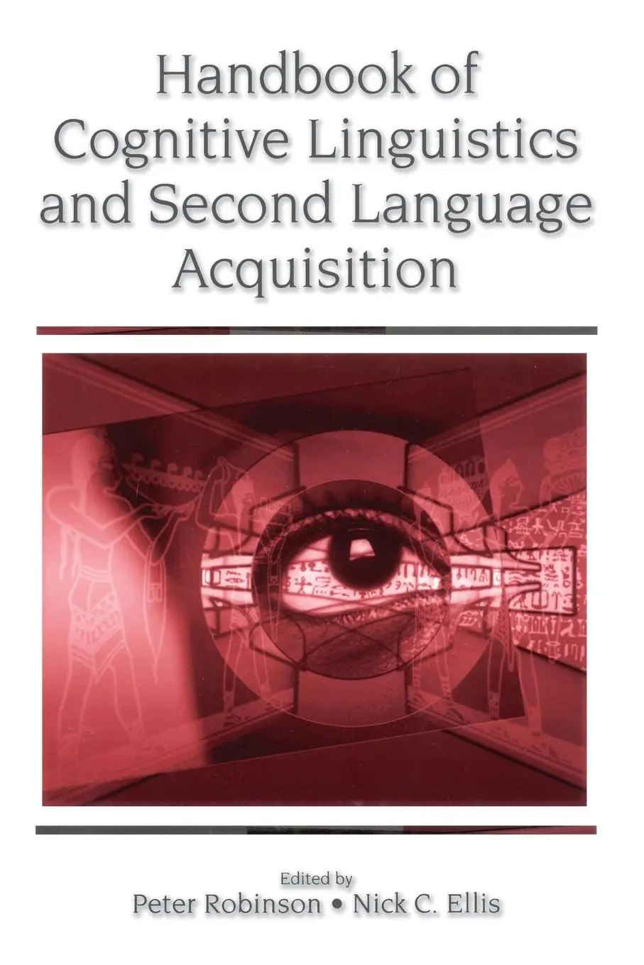 Cover: 9780805853520 | Handbook of Cognitive Linguistics and Second Language Acquisition